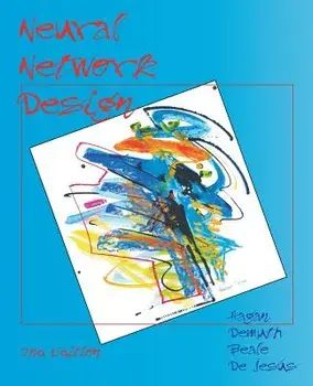 Neural Network Design (2nd Edition), Paperback (2nd Ed.)/Martin T. Hagan