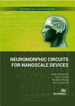 Neuromorphic Circuits for Nanoscale Devices, Hardcover/Pinaki Mazumder