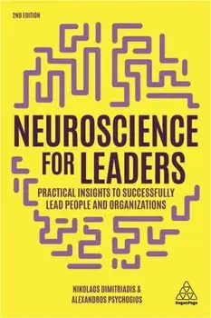 Neuroscience for Leaders. Practical Insights to Successfully Lead People and Organizations, Paperback/Dr Alexandros Psychogios