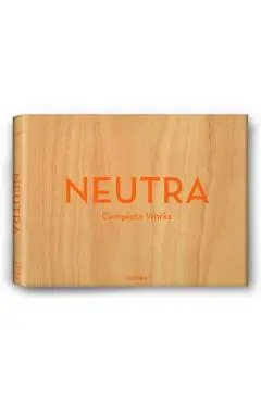 Neutra, Complete Works