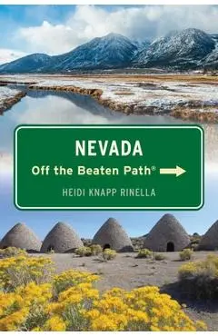 Nevada Off the Beaten Path(r) - Heidi Rinella