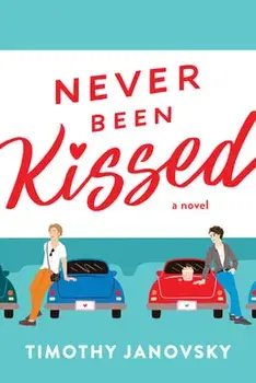 Never Been Kissed, Paperback/Timothy Janovsky
