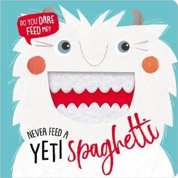 Never Feed a Yeti Spaghetti/Make Believe Ideas Ltd