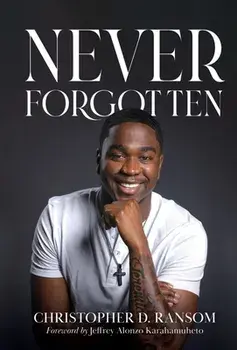 Never Forgotten, Hardcover/Christopher D. Ransom