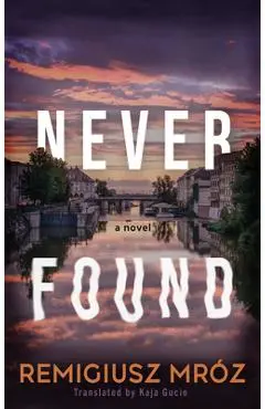 Never Found - Remigiusz Mróz