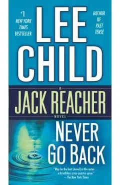 Never Go Back: A Jack Reacher Novel - Lee Child
