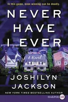 Never Have I Ever, Paperback/Joshilyn Jackson