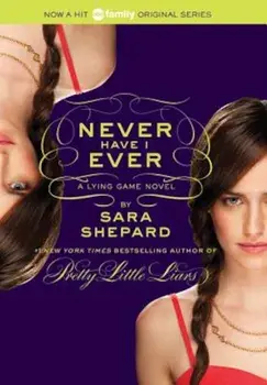 Never Have I Ever, Paperback/Sara Shepard