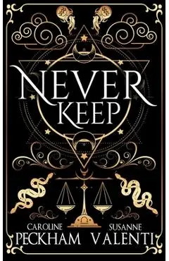 Never Keep (Book 1 in the Sins of the Zodiac Series) - Caroline Peckham