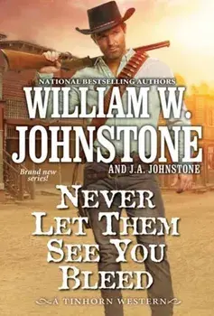 Never Let Them See You Bleed, Paperback/J.A. Johnstone