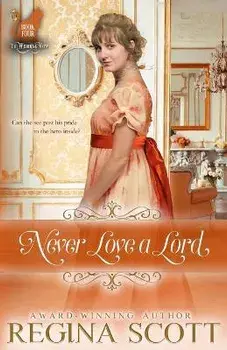Never Love a Lord, Paperback/Regina Scott