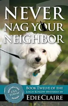 Never Nag Your Neighbor, Paperback/Edie Claire