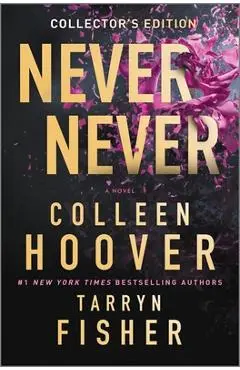 Never Never Collector's Edition - Colleen Hoover