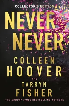 Never Never Collector’s Edition. Special ed, Hardback/Tarryn Fisher