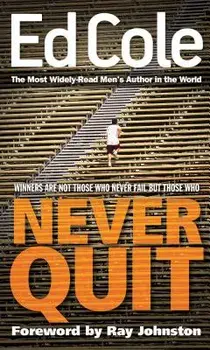 Never Quit, Paperback/Edwin Louis Cole