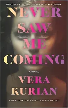 Never Saw Me Coming, Paperback/Vera Kurian