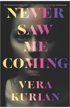 Never Saw Me Coming - Vera Kurian