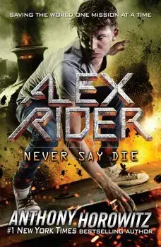 Never Say Die, Paperback/Anthony Horowitz