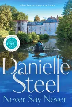 Never Say Never, Paperback/Danielle Steel