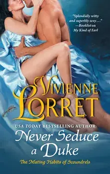 Never Seduce a Duke/Vivienne Lorret