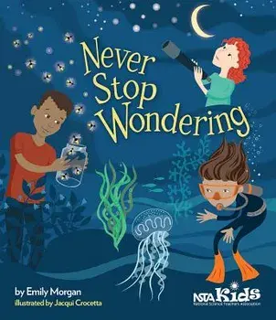 Never Stop Wondering, Paperback/Emily Morgan