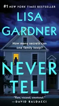 Never Tell, Paperback/Lisa Gardner