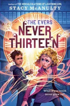 Never Thirteen, Paperback/Stacy McAnulty