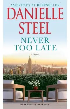 Never Too Late - Danielle Steel