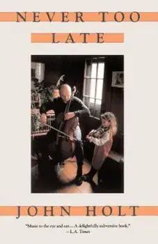 Never Too Late: My Musical Life Story, Paperback/John Holt