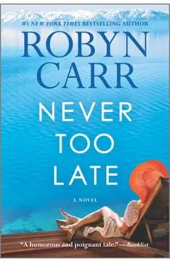 Never Too Late - Robyn Carr
