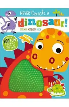 Never Touch a Dinosaur! - Make Believe Ideas Ltd