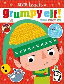 Never Touch A Grumpy Elf! Sticker Activity, Paperback/***