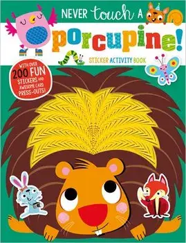 Never Touch a Porcupine!, Paperback/***