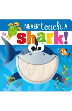Never Touch a Shark! - Make Believe Ideas Ltd