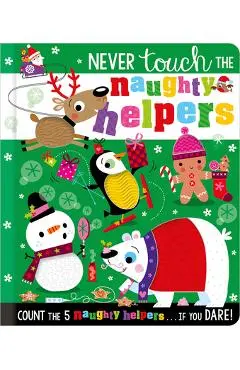 Never Touch the Cheeky Helpers - Christie Hainsby