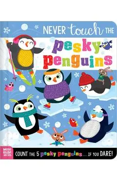 Never Touch the Pesky Penguins - Elena Rodgers