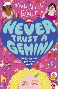 Never Trust a Gemini, Paperback/Freja Nicole Woolf