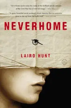 Neverhome, Paperback/Laird Hunt