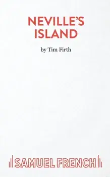 Neville's Island, Paperback/Tim Firth