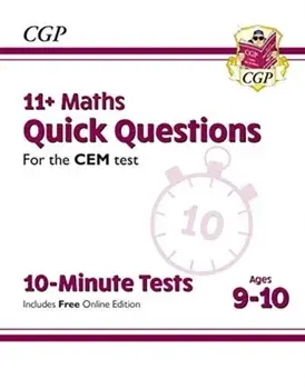 New 11+ CEM 10-Minute Tests: Maths Quick Questions - Ages 9-10 (with Online Edition), Paperback/CGP Books