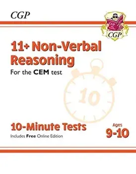 New 11+ CEM 10-Minute Tests: Non-Verbal Reasoning - Ages 9-10 (with Online Edition), Paperback/***