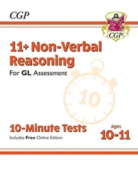 New 11+ GL 10-Minute Tests: Non-Verbal Reasoning - Ages 10-11 (with Online Edition), Paperback/CGP Books