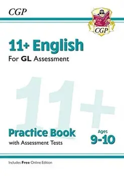 New 11+ GL English Practice Book & Assessment Tests - Ages 9-10 (with Online Edition), Paperback/CGP Books