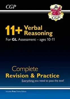 New 11+ GL Verbal Reasoning Complete Revision and Practice - Ages 10-11 (with Online Edition), Paperback/CGP Books