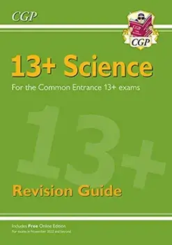 New 13+ Science Revision Guide for the Common Entrance Exams (exams from Nov 2022), Paperback/CGP Books