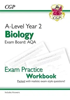New A-Level Biology: AQA Year 2 Exam Practice Workbook - includes Answers, Paperback/***