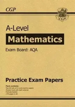 New A-Level Maths AQA Practice Papers (for the exams in 2020), Paperback/CGP Books