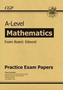 New A-Level Maths Edexcel Practice Papers (for the exams in 2020), Paperback/CGP Books