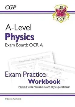 New A-Level Physics: OCR A Year 1 & 2 Exam Practice Workbook - includes Answers, Paperback/***