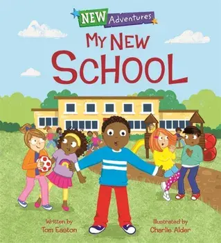 New Adventures: My New School, Paperback/Tom Easton